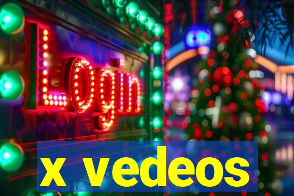 x vedeos